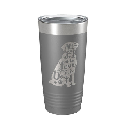 Love and a Dog Tumbler Dog Lover Travel Mug All You Need is Love Insulated Laser Engraved Coffee Cup Pet Owner Gift 20 oz-16